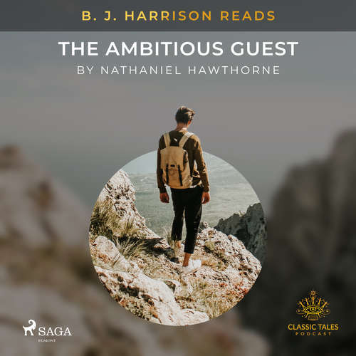 Audiobook B. J. Harrison Reads The Ambitious Guest (EN) - Nathaniel Hawthorne - B. J. Harrison Audiobook B. J. Harrison Reads The Ambitious Guest (EN) - Nathaniel Hawthorne - B. J. Harrison