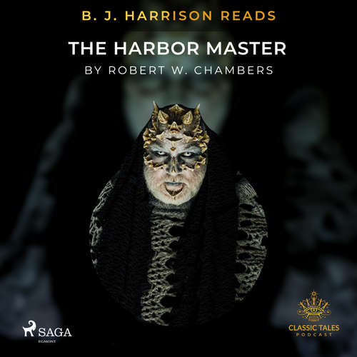 Audiobook B. J. Harrison Reads The Harbor Master (EN) - Robert W. Chambers - B. J. Harrison