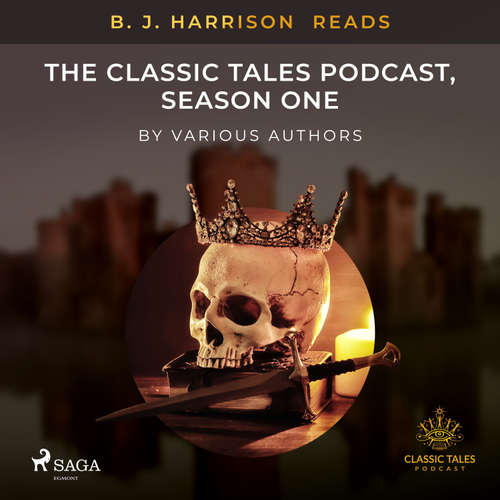 Audiobook B. J. Harrison Reads The Classic Tales Podcast, Season One (EN) - Různí autoři - B. J. Harrison