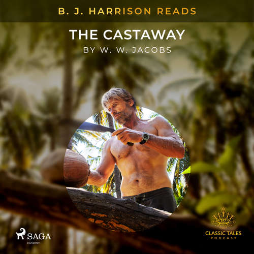 B. J. Harrison Reads The Castaway (EN) - W. W. Jacobs