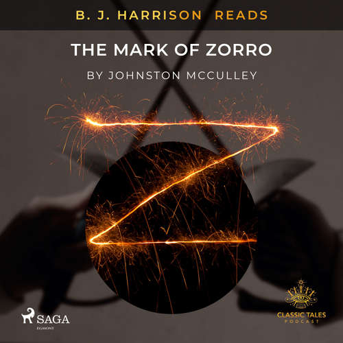 Audiobook B. J. Harrison Reads The Mark of Zorro (EN) - Johnston McCulley - B. J. Harrison