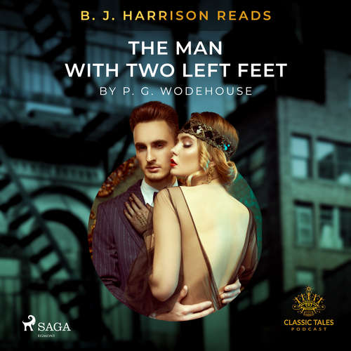 Audiobook B. J. Harrison Reads The Man With Two Left Feet (EN) - P.G. Wodehouse - B. J. Harrison Audiobook B. J. Harrison Reads The Man With Two Left Feet (EN) - P.G. Wodehouse - B. J. Harrison