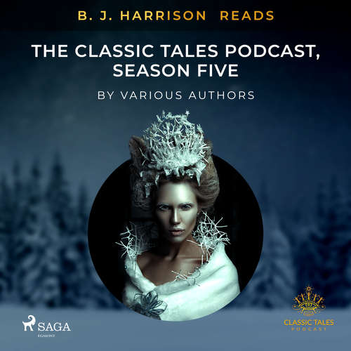 Audiobook B. J. Harrison Reads The Classic Tales Podcast, Season Five (EN) - Různí autoři - B. J. Harrison Audiobook B. J. Harrison Reads The Classic Tales Podcast, Season Five (EN) - Různí autoři - B. J. Harrison