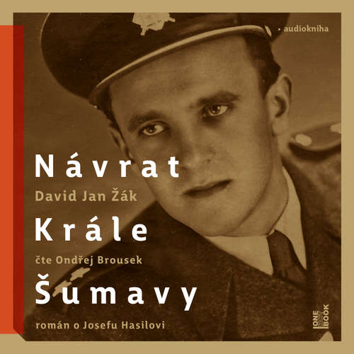 Audiokniha Návrat Krále Šumavy - David Jan Žák - Ondřej Brousek Audiokniha Návrat Krále Šumavy - David Jan Žák - Ondřej Brousek