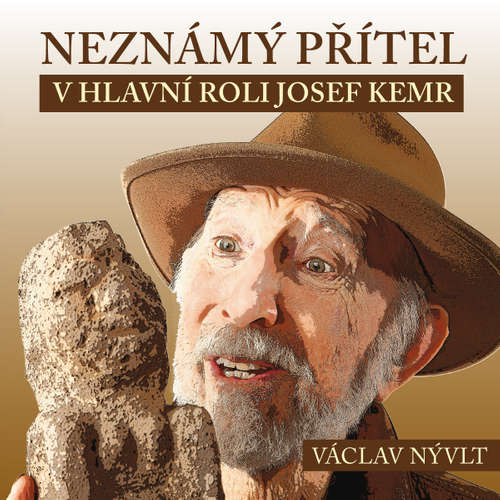 Audiokniha Neznámý přítel - Václav Nývlt - František Němec Audiokniha Neznámý přítel - Václav Nývlt - František Němec