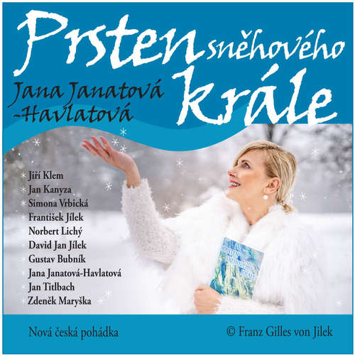 Audiokniha Prsten sněhového krále - Jana Janatová - Havlatová - Jiří Klem Audiokniha Prsten sněhového krále - Jana Janatová - Havlatová - Jiří Klem