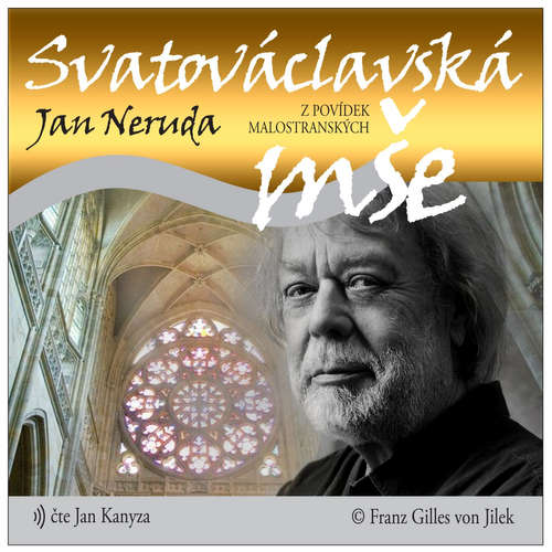 Audiokniha Svatováclavská mše - Jan Neruda - Jan Kanyza Audiokniha Svatováclavská mše - Jan Neruda - Jan Kanyza