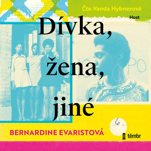 Audiokniha Dívka, žena, jiné - Bernardine Evaristo - Vanda Hybnerová Audiokniha Dívka, žena, jiné - Bernardine Evaristo - Vanda Hybnerová