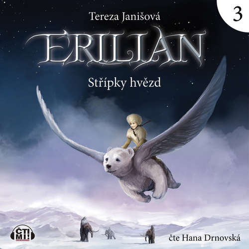 Audiokniha Erilian 3 - Střípky hvězd - Tereza Janišová - Hana Drnovská Audiokniha Erilian 3 - Střípky hvězd - Tereza Janišová - Hana Drnovská