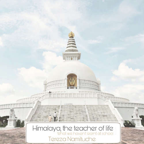 Audiobook Himalaya teacher of life - Tereza Namituche - Rahel a spol Audiobook Himalaya teacher of life - Tereza Namituche - Rahel a spol