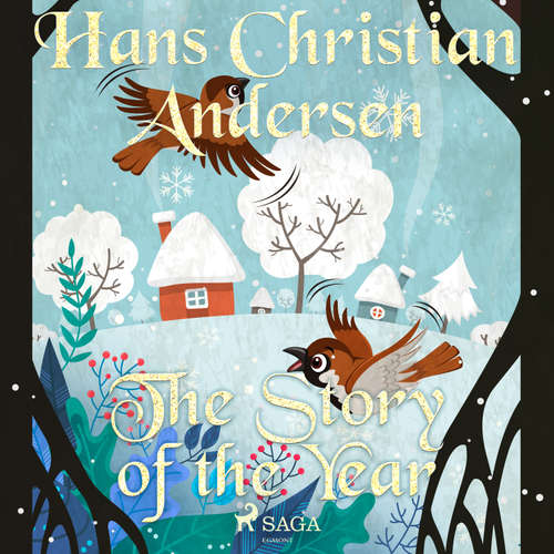 Audiobook The Story of the Year (EN) - Hans Christian Andersen - Alex Lehman