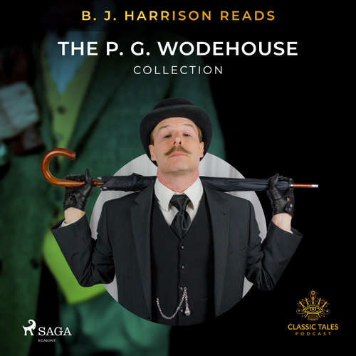 Audiobook B. J. Harrison Reads The P. G. Wodehouse Collection (EN) - Pelham Grenville Wodehouse - B. J. Harrison