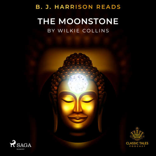 Audiobook B. J. Harrison Reads The Moonstone (EN) - Wilkie Collins - B. J. Harrison