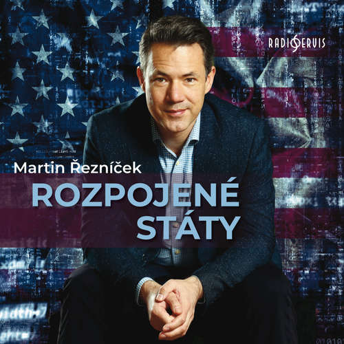 Audiokniha Rozpojené státy - Martin Řezníček - Martin Řezníček