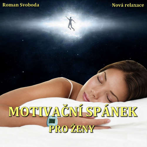 Audiokniha Motivační spánek pro ženy - Roman Svoboda - Roman Svoboda Audiokniha Motivační spánek pro ženy - Roman Svoboda - Roman Svoboda