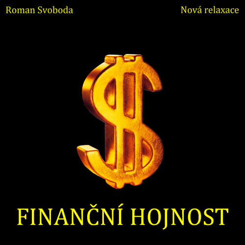 Audiokniha Finanční hojnost - Roman Svoboda - Roman Svoboda Audiokniha Finanční hojnost - Roman Svoboda - Roman Svoboda