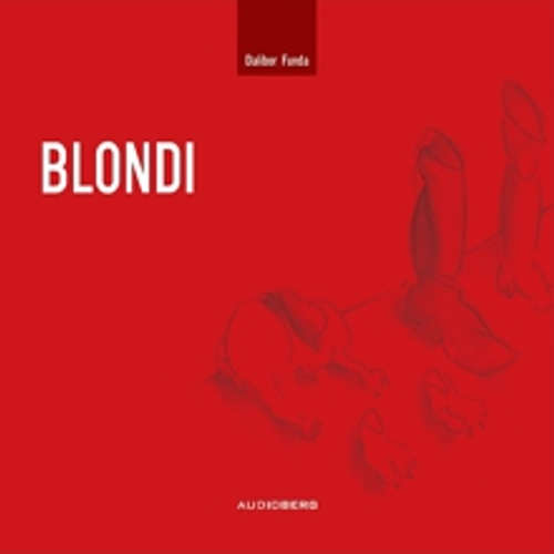 Audiokniha Blondi - Dalibor Funda - Michal Pavlata Audiokniha Blondi - Dalibor Funda - Michal Pavlata