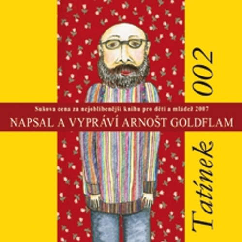 Audiokniha Tatínek 002 - Arnošt Goldflam - Arnošt Goldflam Audiokniha Tatínek 002 - Arnošt Goldflam - Arnošt Goldflam