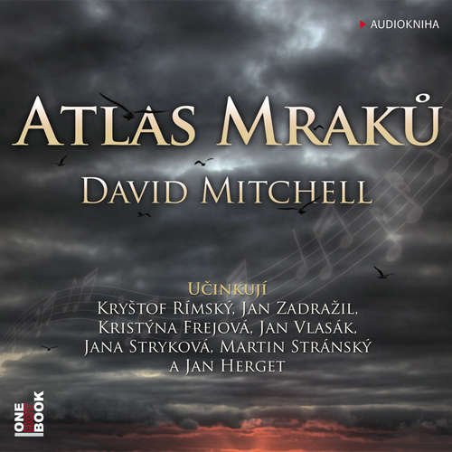 Audiokniha Atlas Mraků - David Mitchell - Jana Stryková Audiokniha Atlas Mraků - David Mitchell - Jana Stryková