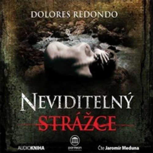 Audiokniha Neviditelný strážce - Dolores Redondo - Jaromír Meduna Audiokniha Neviditelný strážce - Dolores Redondo - Jaromír Meduna
