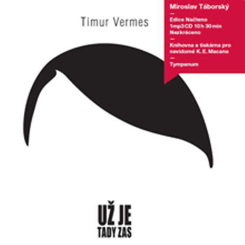 Už je tady zas - Timur Vermes (Audiokniha) Už je tady zas - Timur Vermes (Audiokniha)