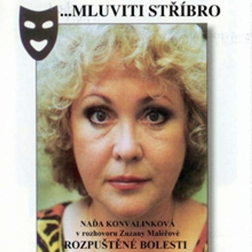 Obal audioknihy Naďa Konvalinková - Rozpuštěné bolesti