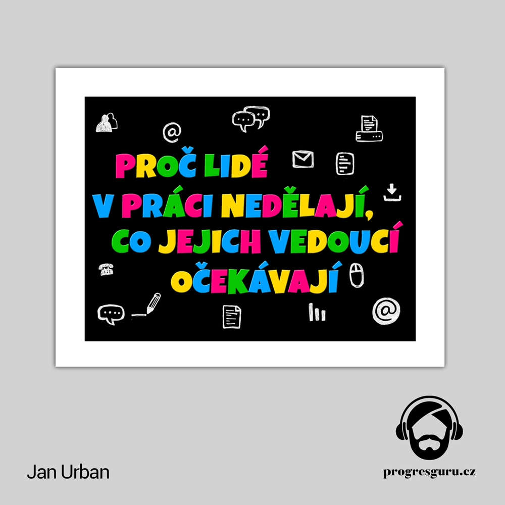 Obal audioknihy Proč lidé v práci nedělají, co jejich vedoucí očekávají