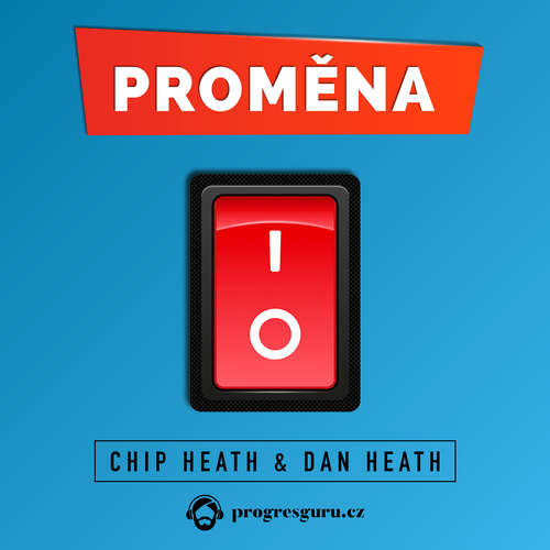 Audiokniha Proměna - Dan Heath - Tereza Richtrová Audiokniha Proměna - Dan Heath - Tereza Richtrová