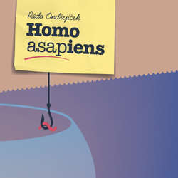 Audiokniha Homo ASAPiens - Rado Ondřejíček - Mário Zeumer