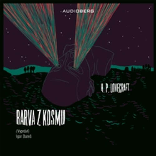 Audiokniha Barva z kosmu - Howard Phillips Lovecraft - Igor Bareš Audiokniha Barva z kosmu - Howard Phillips Lovecraft - Igor Bareš