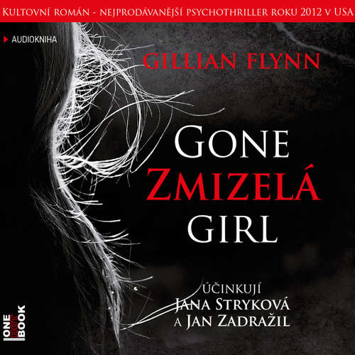 Audiokniha Zmizelá / Gone Girl - Gillian Flynn - Jana Stryková Audiokniha Zmizelá / Gone Girl - Gillian Flynn - Jana Stryková