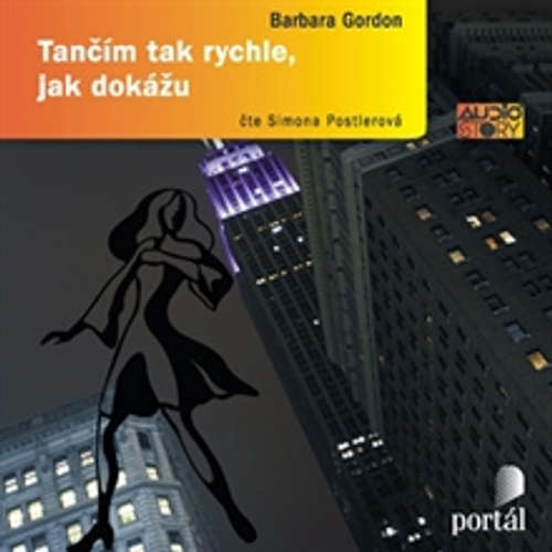 Audiokniha Tančím tak rychle, jak dokážu - Barbara Gordon - Simona Postlerová