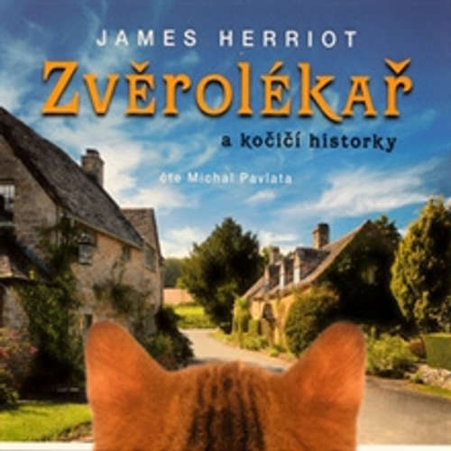 Audiokniha Zvěrolékař a kočičí historky - James Herriot - Michal Pavlata Audiokniha Zvěrolékař a kočičí historky - James Herriot - Michal Pavlata