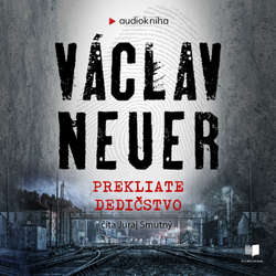Audiokniha Prekliate dedičstvo - Václav Neuer - Juraj Smutný