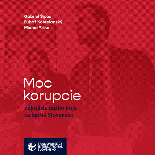 Audiokniha Moc korupcie - Gabriel Šípoš - Vladimír Seman Audiokniha Moc korupcie - Gabriel Šípoš - Vladimír Seman