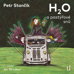 Audiokniha H2O a pastýřové snů - Petr Stančík - Jiří Lábus