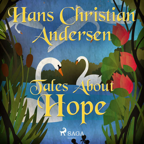 Audiobook Tales About Hope (EN) - Hans Christian Andersen - Alex Lehman Audiobook Tales About Hope (EN) - Hans Christian Andersen - Alex Lehman