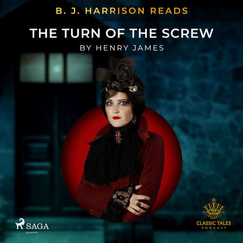 Audiobook B. J. Harrison Reads The Turn of the Screw (EN) - Henry James - B. J. Harrison Audiobook B. J. Harrison Reads The Turn of the Screw (EN) - Henry James - B. J. Harrison