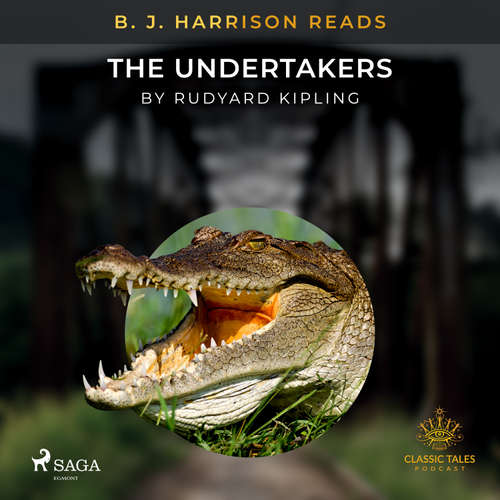 Audiobook B. J. Harrison Reads The Undertakers (EN) - Rudyard Kipling - B. J. Harrison