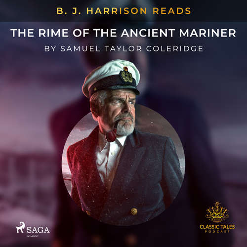 Audiobook B. J. Harrison Reads The Rime of the Ancient Mariner (EN) - Samuel Taylor Coleridge - B. J. Harrison