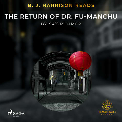Audiobook B. J. Harrison Reads The Return of Dr. Fu-Manchu (EN) - Sax Rohmer - B. J. Harrison