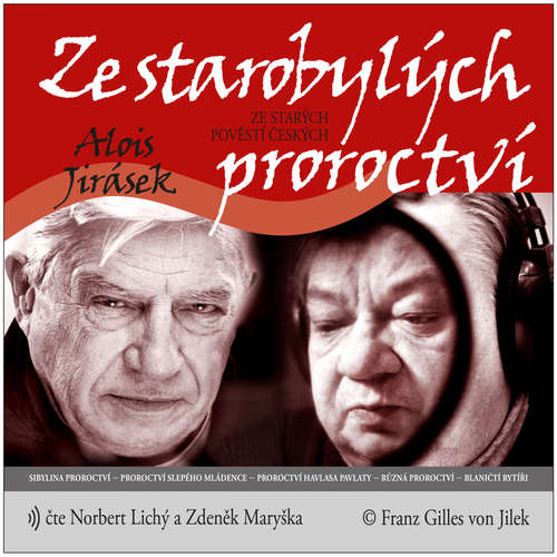Audiokniha Ze starobylých proroctví - Alois Jirásek - Norbert Lichý Audiokniha Ze starobylých proroctví - Alois Jirásek - Norbert Lichý