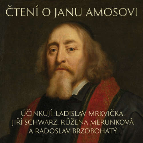Audiokniha Čtení o Janu Amosovi - Jan Ámos Komenský - Ladislav Mrkvička Audiokniha Čtení o Janu Amosovi - Jan Ámos Komenský - Ladislav Mrkvička