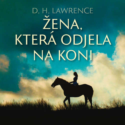 Audiokniha Žena, která odjela na koni - David Herbert Lawrence - Milena Asmanová