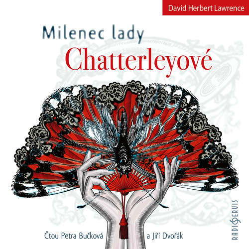 Audiokniha Milenec lady Chatterleyové - David Herbert Lawrence - Petra Bučková Audiokniha Milenec lady Chatterleyové - David Herbert Lawrence - Petra Bučková
