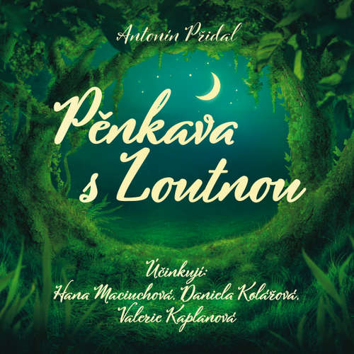 Audiokniha Pěnkava s Loutnou - Antonín Přidal - Hana Maciuchová Audiokniha Pěnkava s Loutnou - Antonín Přidal - Hana Maciuchová