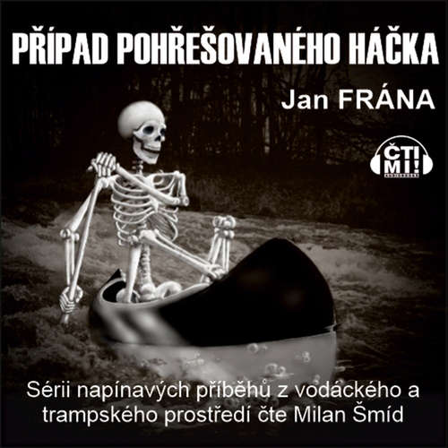 Audiokniha Případ pohřešovaného háčka - Jan Frána - Milan Šmíd Audiokniha Případ pohřešovaného háčka - Jan Frána - Milan Šmíd