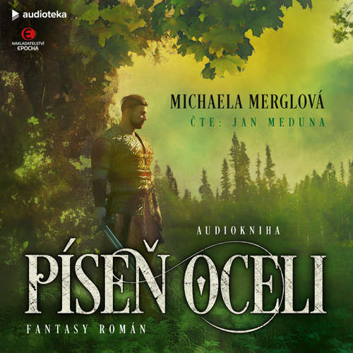 Audiokniha Píseň oceli - Michaela Merglová - Jan Meduna Audiokniha Píseň oceli - Michaela Merglová - Jan Meduna