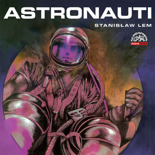 Audiokniha Astronauti - Tomáš Vondrovic - Martin Růžek