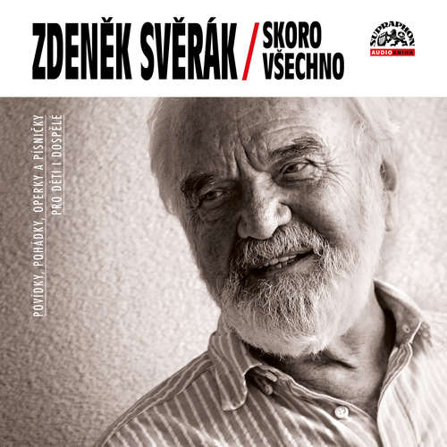 Audiokniha Skoro všechno - Zdeněk Svěrák - Zdeněk Svěrák Audiokniha Skoro všechno - Zdeněk Svěrák - Zdeněk Svěrák